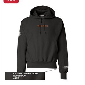 Call Her Daddy Degrade Me Hoody